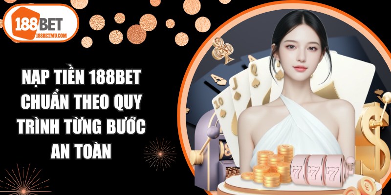 Nạp Tiền 188BET
