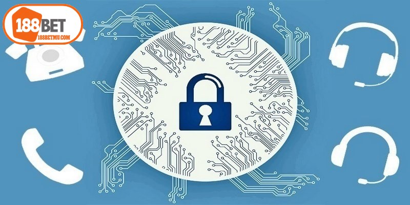 Chính Sách Bảo Mật 188BET - Bảo Vệ Quyền Lợi Gamer 5 Chính sách bảo mật 188BET là cam kết quan trọng nhằm bảo vệ dữ liệu cá nhân